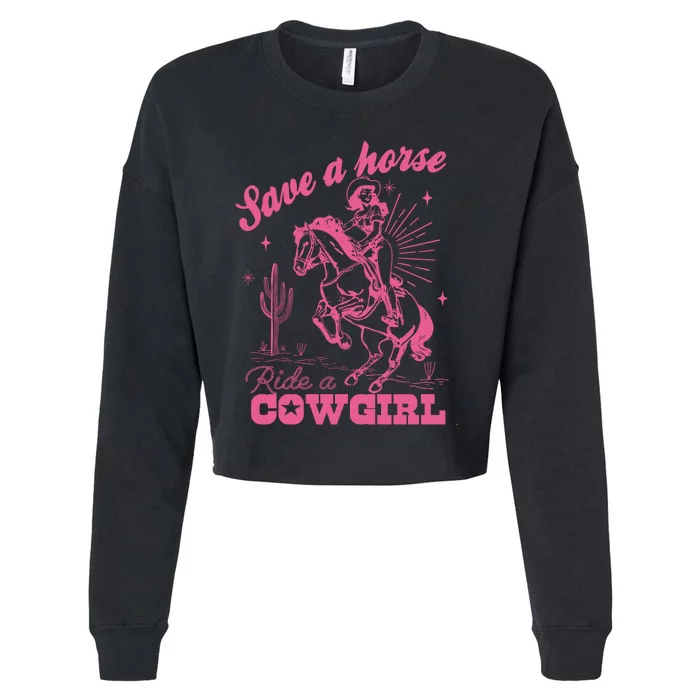 Save A Horse Ride A Cowgirl Cropped Pullover Crew