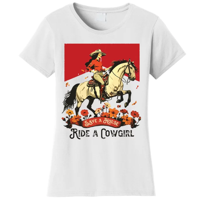 Save A Horse Ride A Cowgirl Western Rodeo Women's T-Shirt