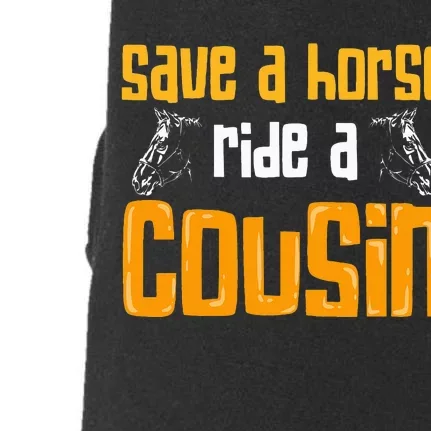 Save A Horse Ride A Cousin Relatives Cousin Doggie 3-End Fleece Hoodie