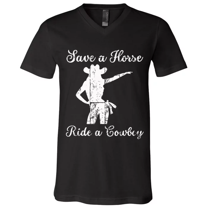 Save a Horse ride a Cowboy V-Neck T-Shirt