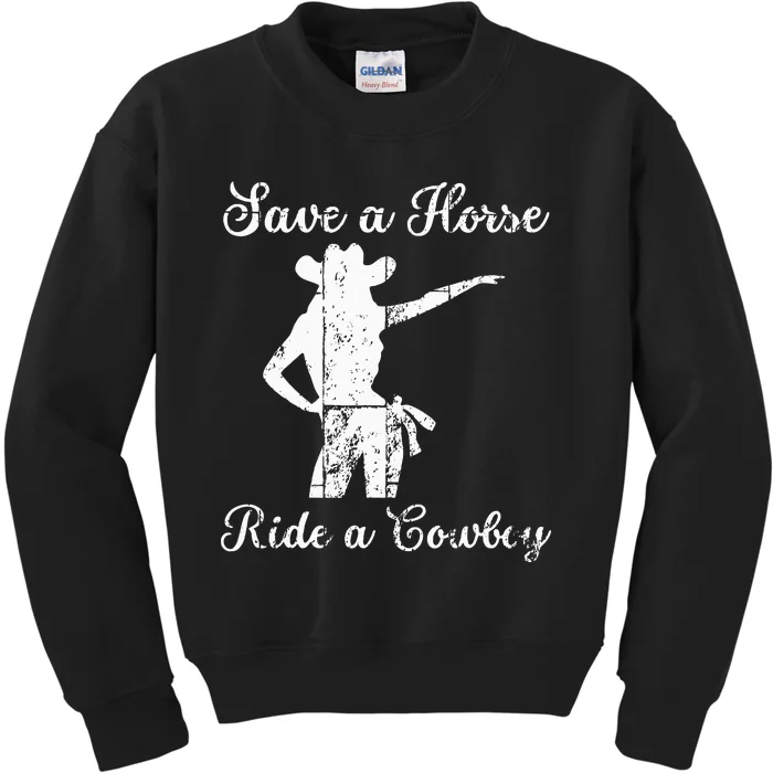 Save a Horse ride a Cowboy Kids Sweatshirt