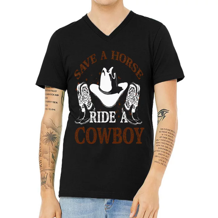 Save A Horse Ride A Cowboy for Cowgirls Horsericder V-Neck T-Shirt