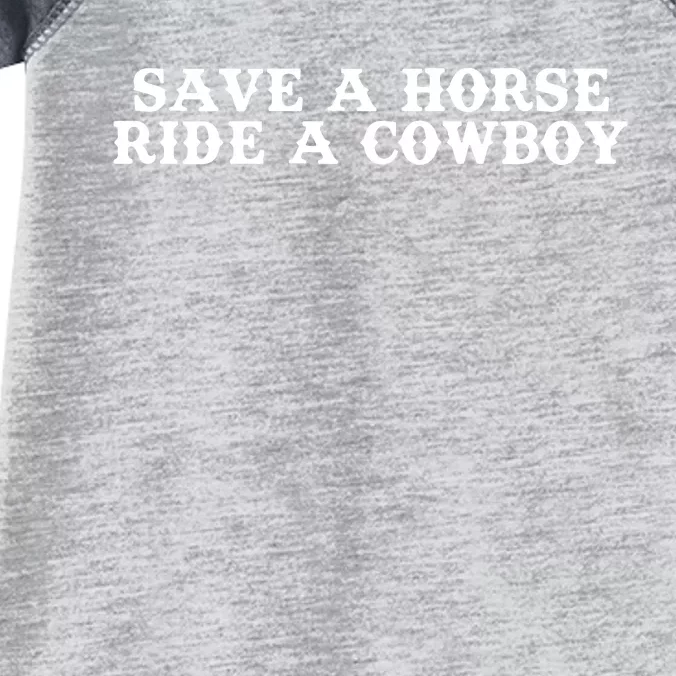 Save A Horse Ride A Cowboy Infant Baby Jersey Bodysuit