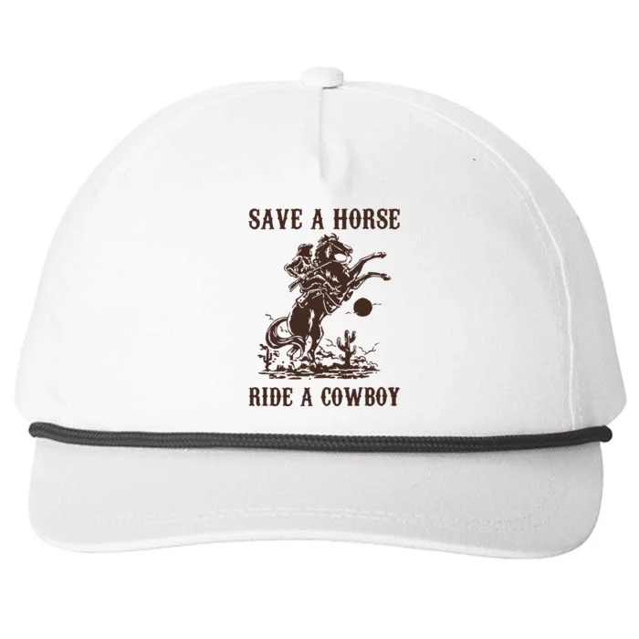 Save A Horse Ride A Cowboy Snapback Five-Panel Rope Hat