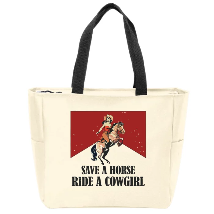 Save A Horse Ride A Cowgirl Zip Tote Bag