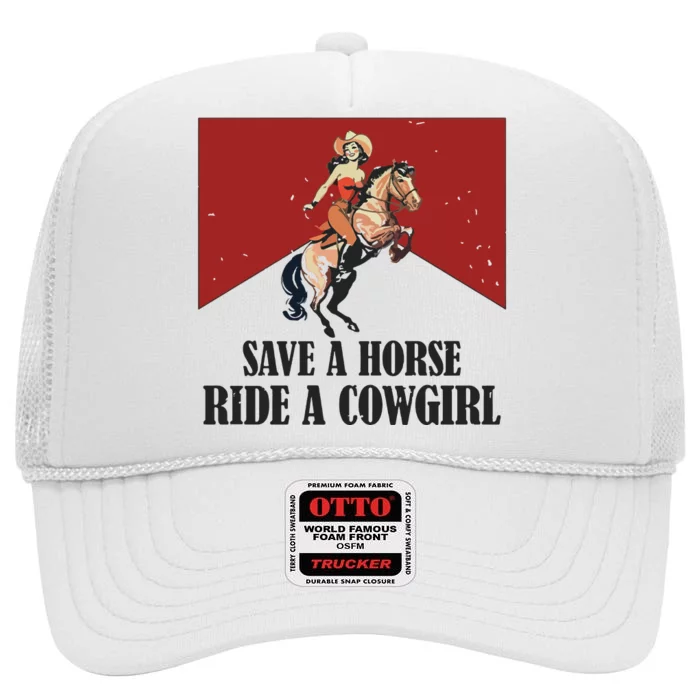 Save A Horse Ride A Cowgirl High Crown Mesh Trucker Hat