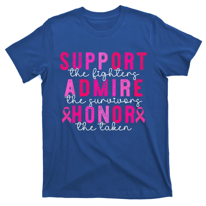 Support Admire Honor Breast Cancer Awareness Warrior Ribbon T-Shirt