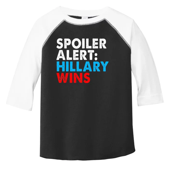 Spoiler Alert Hillary Wins Toddler Fine Jersey T-Shirt