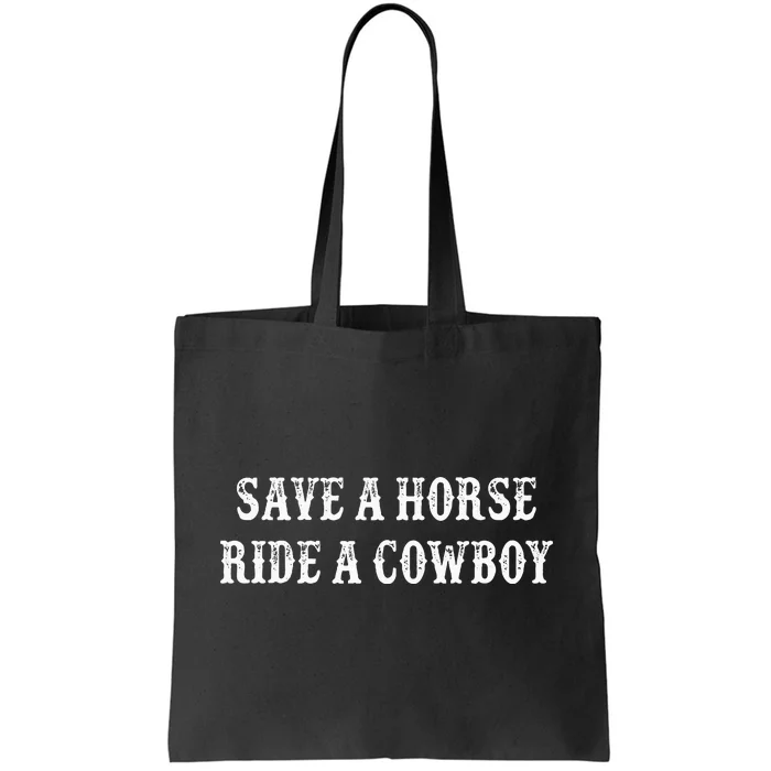 Save A Horse Ride A Cowboy Vintage Style Tote Bag