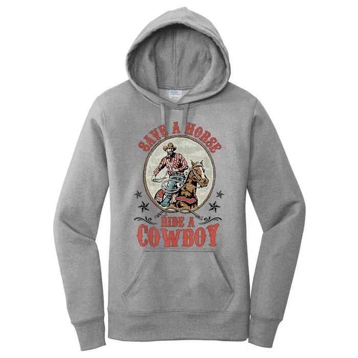 Save A Horse Ride A Cowboy Women's Pullover Hoodie