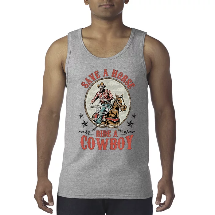 Save A Horse Ride A Cowboy Tank Top