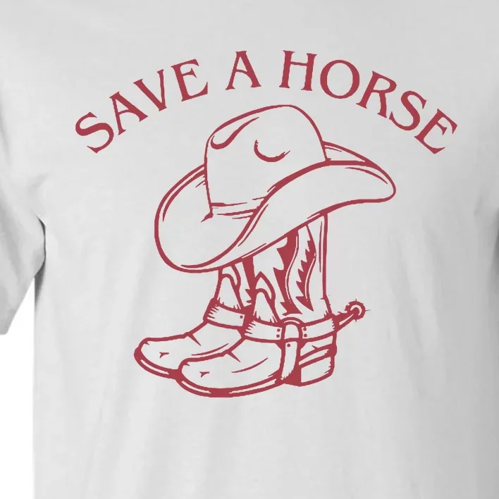 Save A Horse Tall T-Shirt