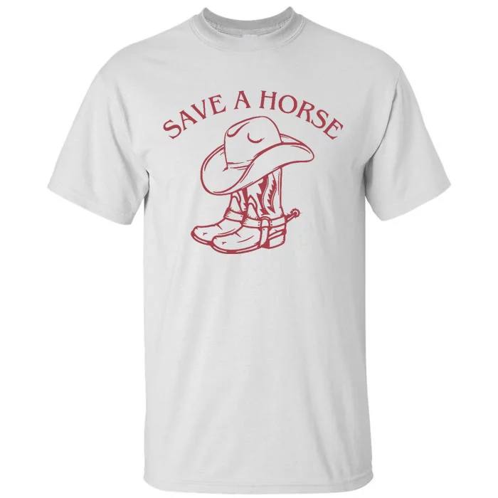 Save A Horse Tall T-Shirt