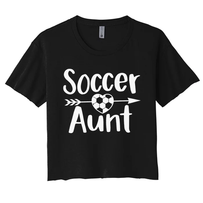 Soccer Aunt Heart Sport Lover Auntie Mother's Day Women's Crop Top Tee