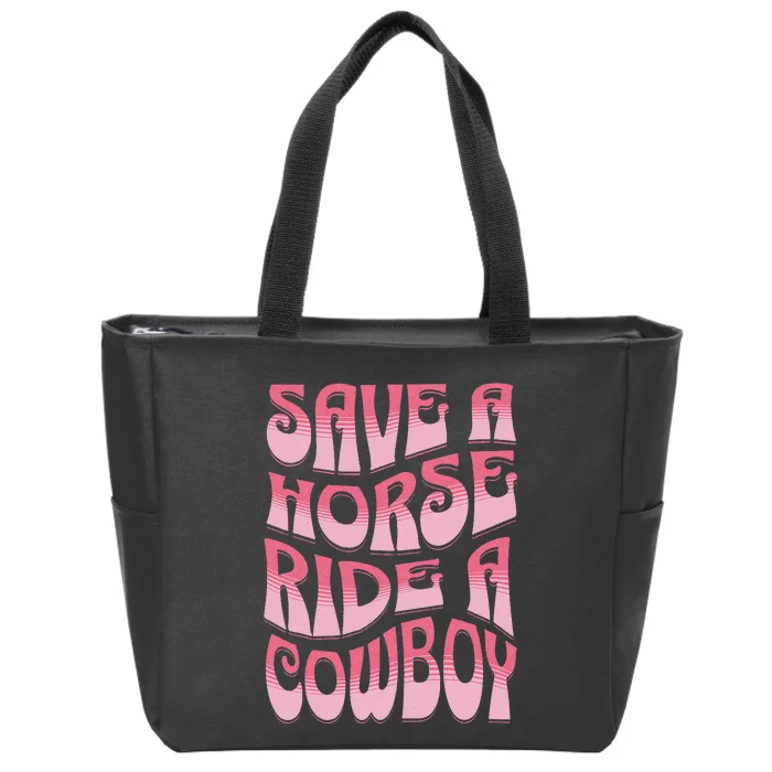 Save A Horse Ride A Cowboy Rodeo Apparel Horseback Riding Zip Tote Bag