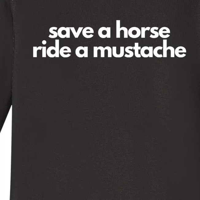 Save A Horse Ride A Mustache Baby Long Sleeve Bodysuit