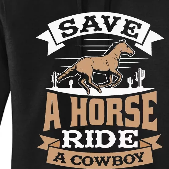 Save A Horse Ride A Cow Rodeo Women's Pullover Hoodie