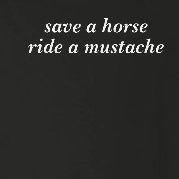 Save A Horse Ride A Mustache Cowboy Cowgirl Rodeo Lover Gift Toddler Long Sleeve Shirt