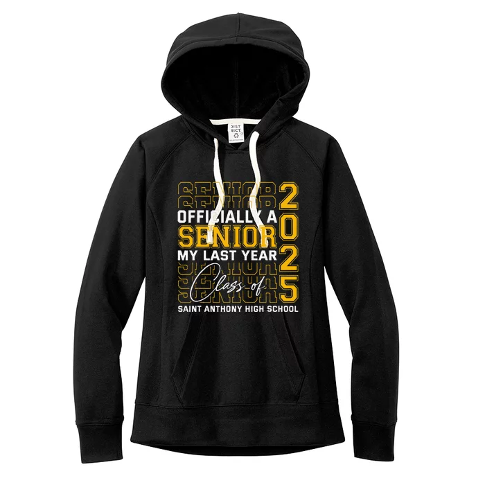 Saint Anthony High School Officially A Senior Class Of 2025 Women's Fleece Hoodie