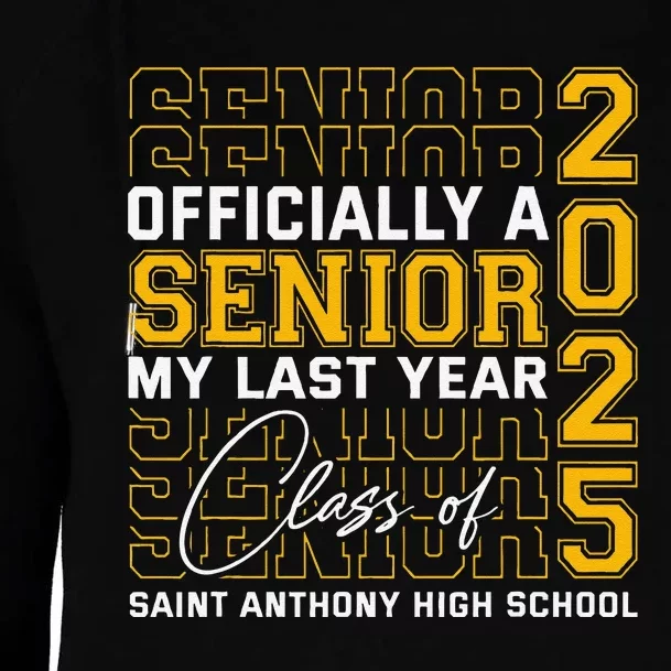 Saint Anthony High School Officially A Senior Class Of 2025 Womens Funnel Neck Pullover Hood