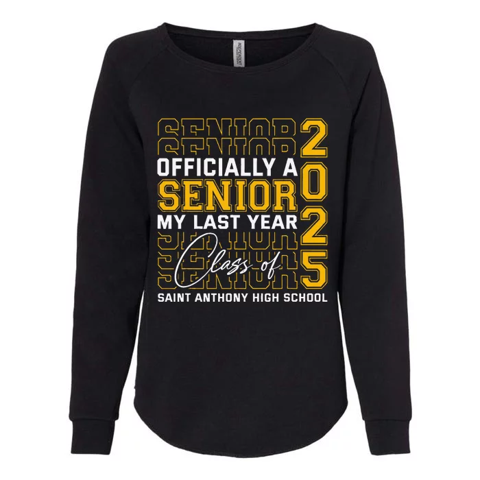 Saint Anthony High School Officially A Senior Class Of 2025 Womens California Wash Sweatshirt