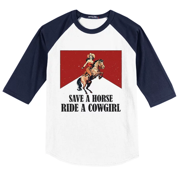 Save A Horse Ride A Cowgirl Baseball Sleeve Shirt