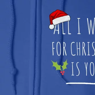 S All I Want For Christmas Is You Couples Matching Gift Full Zip Hoodie