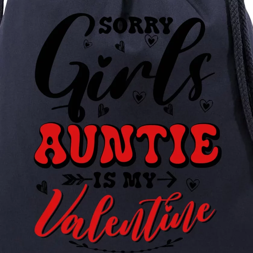 Sorry Auntie Is My Valentines Day Gift Drawstring Bag