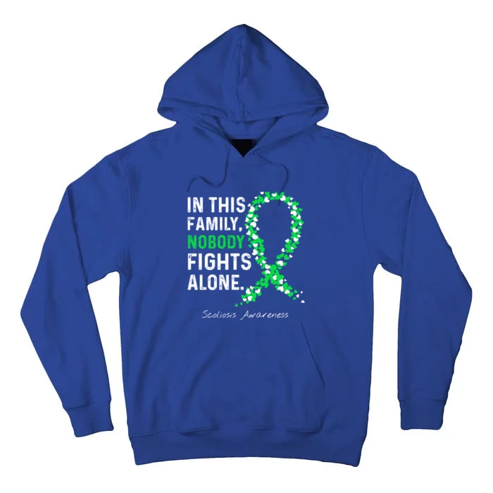 Scoliosis Awareness In This Family Nobody Fights Alone Gift Tall Hoodie