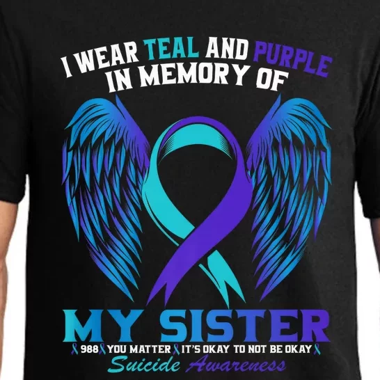 Suicide Awareness I Wear Teal And Purple For My Sister Pajama Set