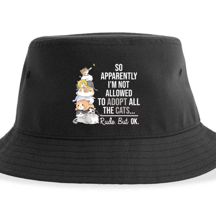 So Apparently Im Not Allowed To Adopt All The Cats Funny Sustainable Bucket Hat