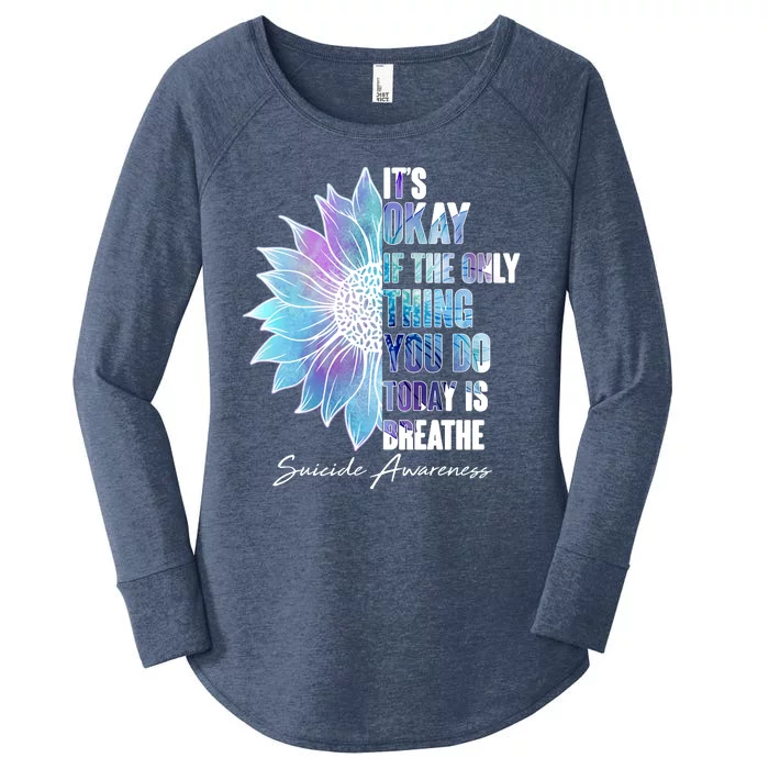 Suicide Awareness Its Okay If The Only Thing You Do Today Is Breathe Women's Perfect Tri Tunic Long Sleeve Shirt