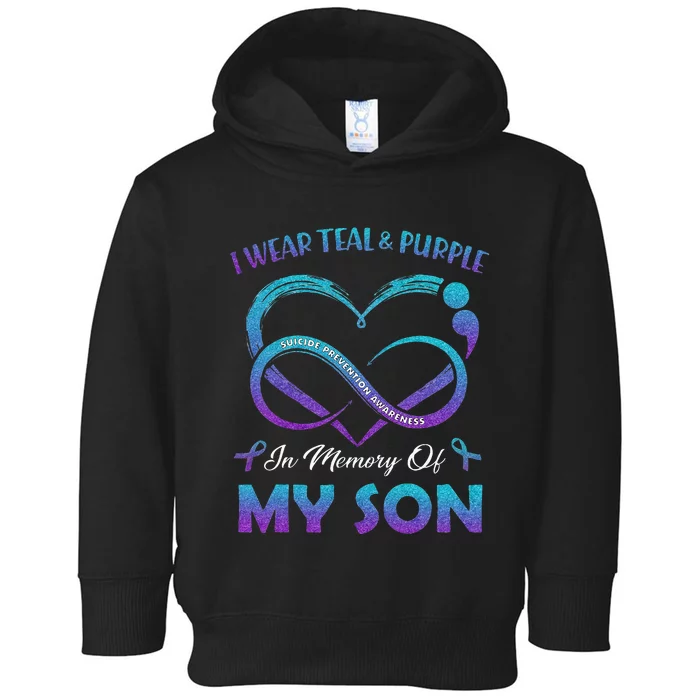 Suicide Awareness I Wear Teal & Purple In Memory Of My Son Toddler Hoodie