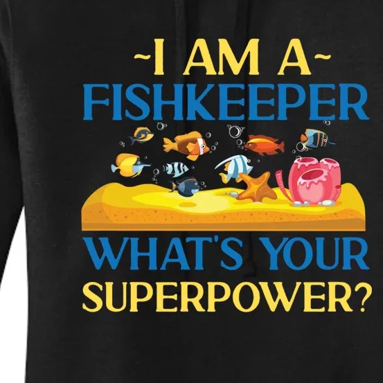 Saltwater Aquarium I Am A Fishkeeper What's Your Superpower? Gift Women's Pullover Hoodie