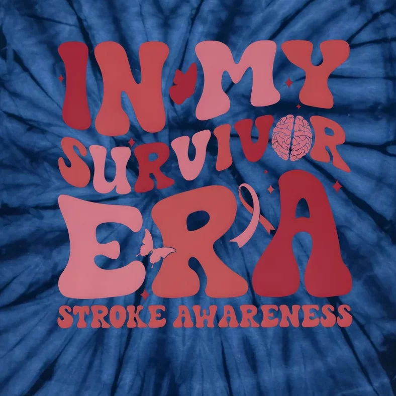 Stroke Awareness In My Survivor Era Tie-Dye T-Shirt