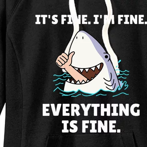 Shark Attack It’S Fine I’M Fine Everything Is Fine Women's Fleece Hoodie