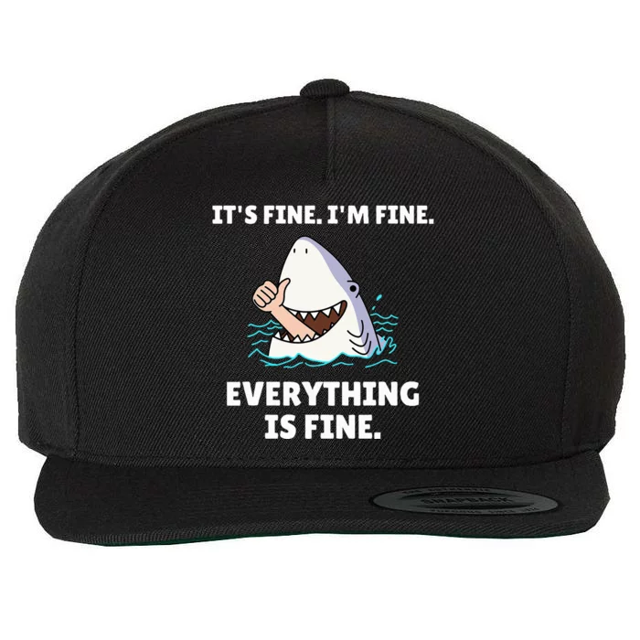 Shark Attack It’S Fine I’M Fine Everything Is Fine Wool Snapback Cap