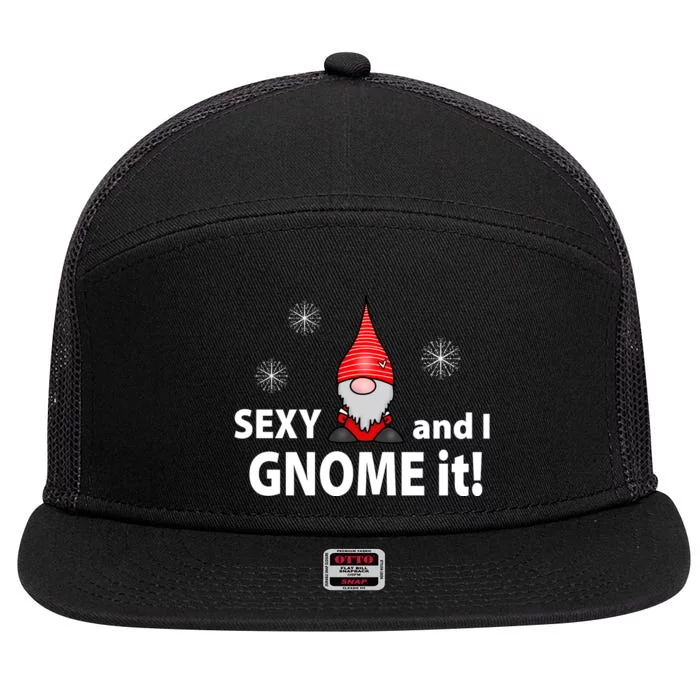 Sexy And I Gnome It 7 Panel Mesh Trucker Snapback Hat