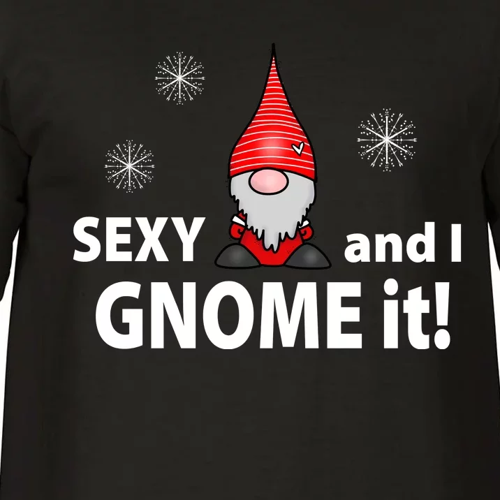 Sexy And I Gnome It Comfort Colors T-Shirt