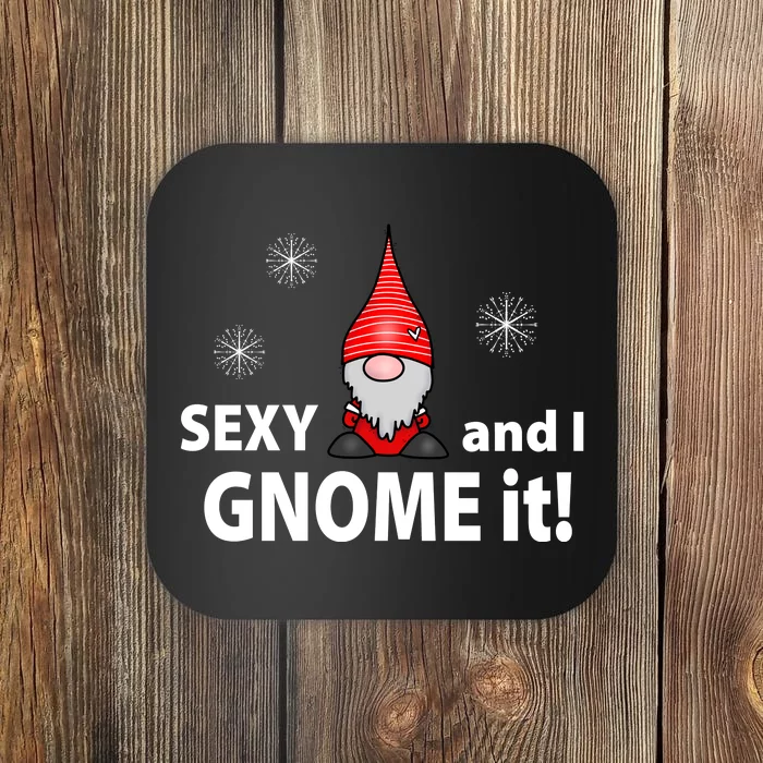 Sexy And I Gnome It Coaster