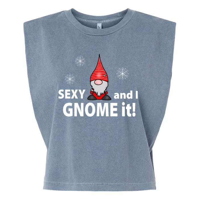 Sexy And I Gnome It Garment-Dyed Women's Muscle Tee