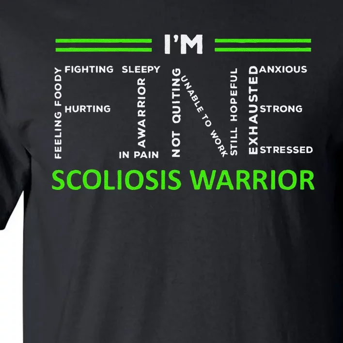 Scoliosis Awareness I´M Fine Green Ribbon Fighter Tall T-Shirt