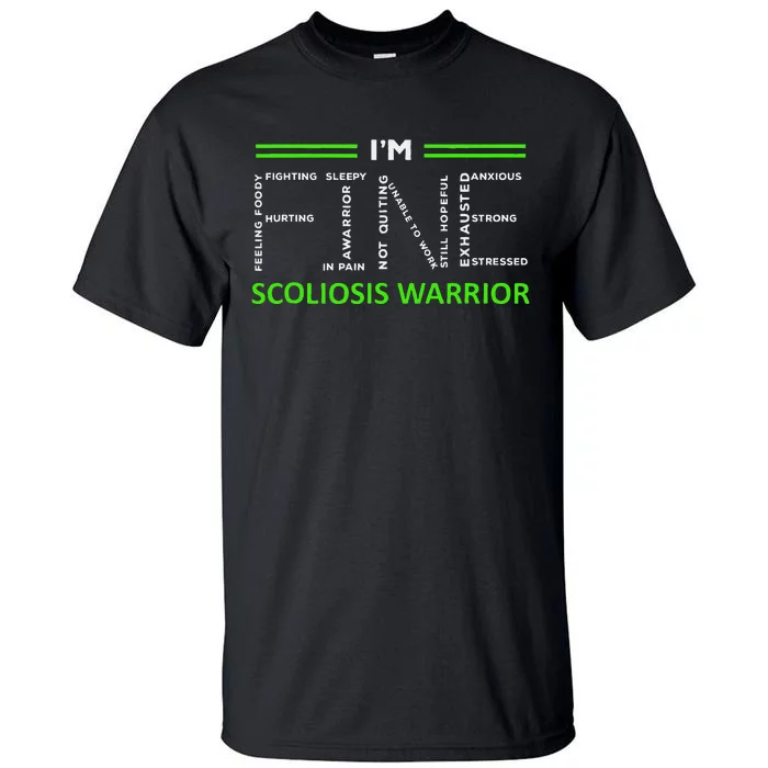 Scoliosis Awareness I´M Fine Green Ribbon Fighter Tall T-Shirt