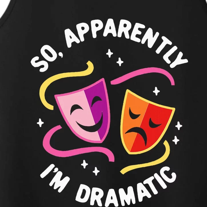 So Apparently IM Dramatic Rehearsal Musical Drama Actor Performance Tank