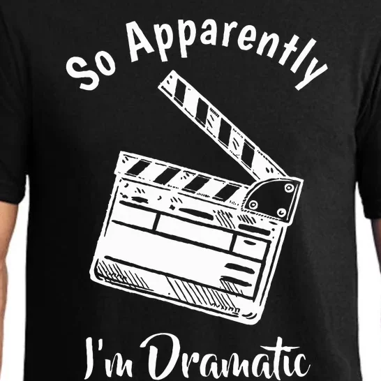 SO APPARENTLY I'M DRAMATIC Funny Actor Actress Acting Gift Pajama Set