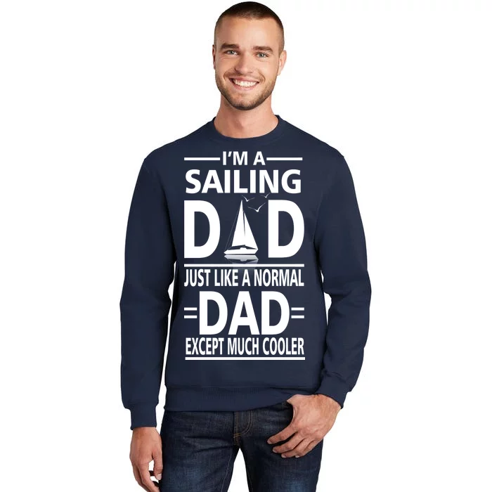 Sailing Dad Tall Sweatshirt