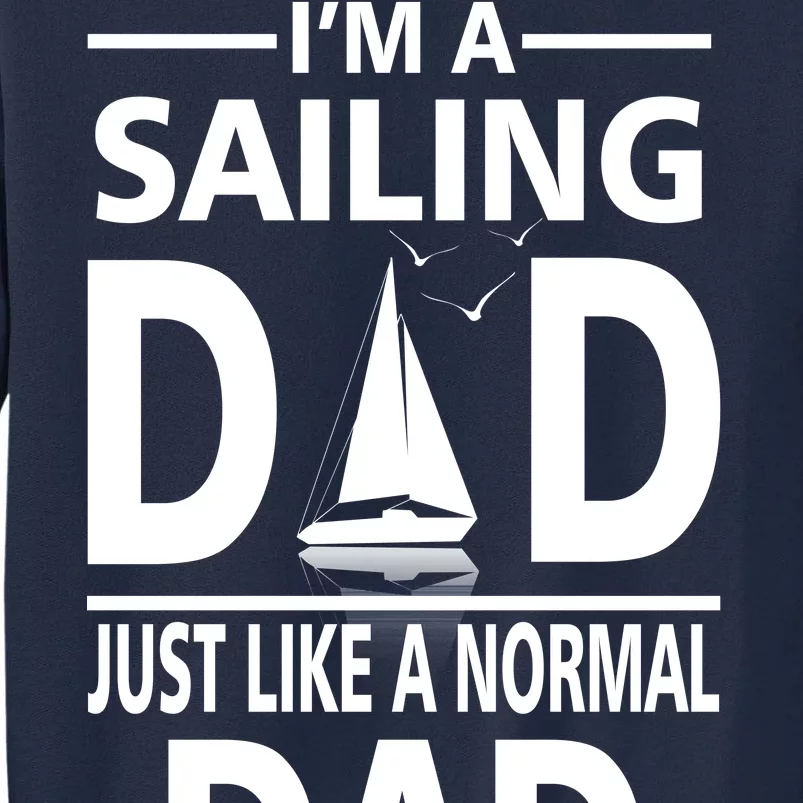 Sailing Dad Tall Sweatshirt