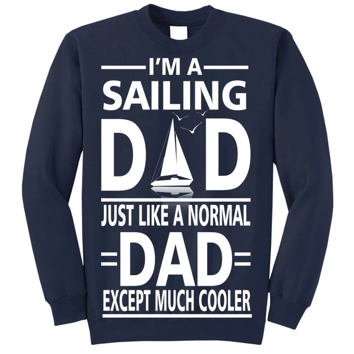 Sailing Dad Tall Sweatshirt