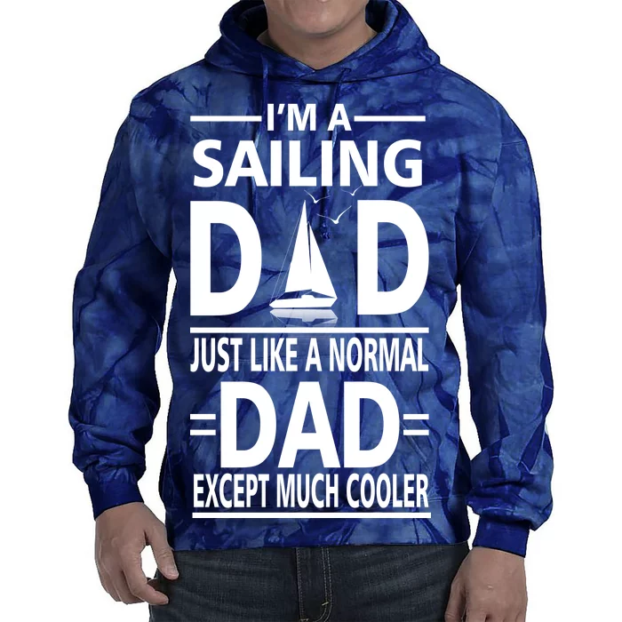 Sailing Dad Tie Dye Hoodie