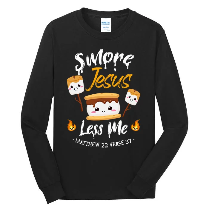 SMore And Jesus Less Me Christian Camping Tall Long Sleeve T-Shirt